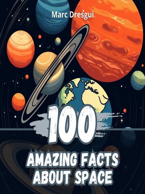 cover image of 100 Amazing Facts about Space